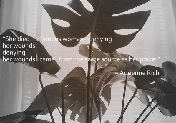 Adrienne Rich quote wounds power