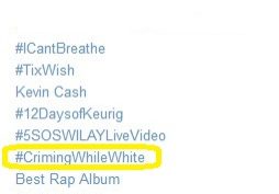 #CriminWhileWhite trend